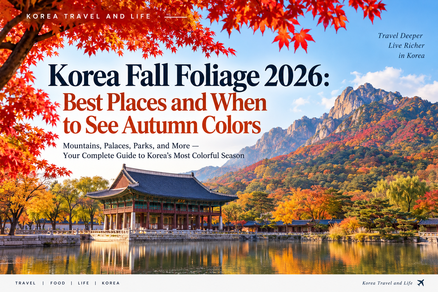 Korea Fall Foliage 2026 best places to see autumn colors in South Korea