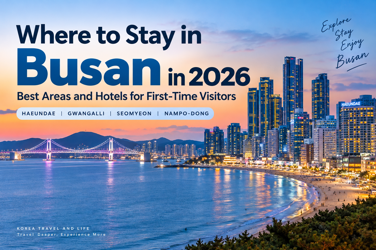 Where to Stay in Busan in 2026: Best Areas and Hotels for First-Time Visitors